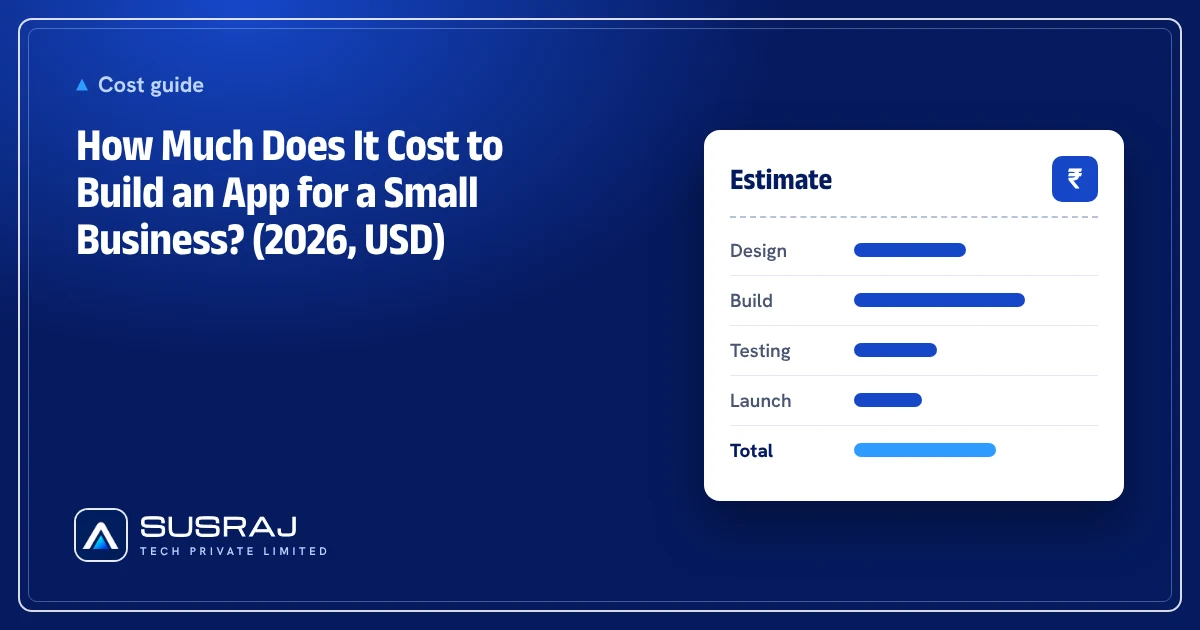 How Much Does It Cost to Build an App for a Small Business? (2026, USD)