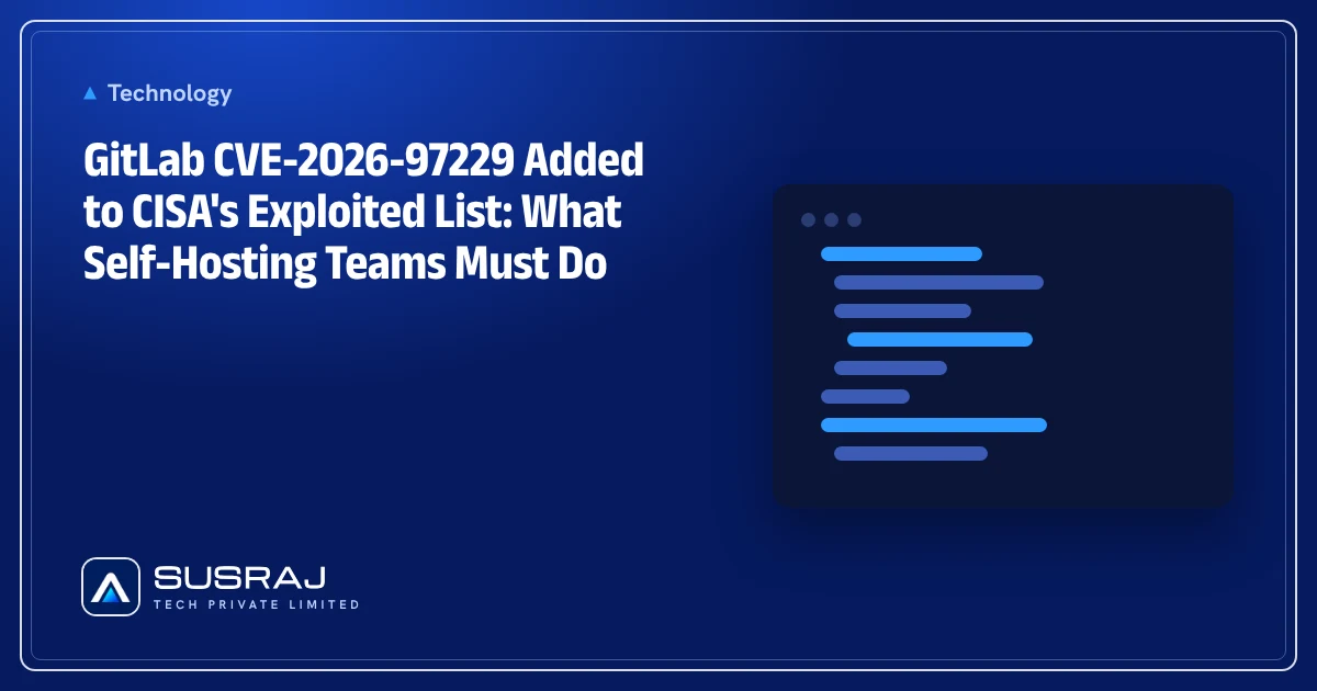 GitLab CVE-2026-97229 Added to CISA's Exploited List: What Self-Hosting Teams Must Do