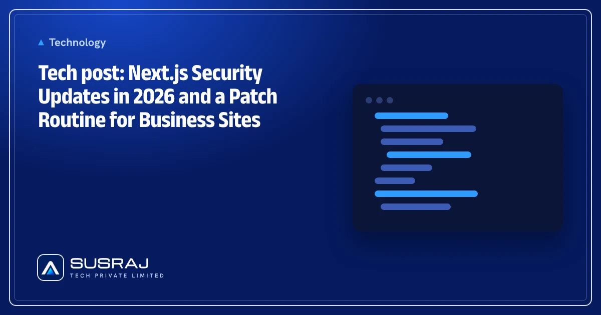 Tech post: Next.js Security Updates in 2026 and a Patch Routine for Business Sites