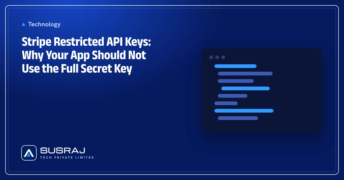 Stripe Restricted API Keys: Why Your App Should Not Use the Full Secret Key