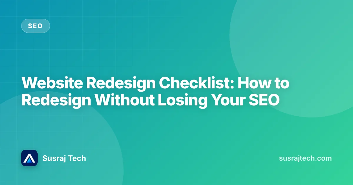 Website Redesign Checklist: How to Redesign Without Losing Your SEO